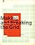 Making and Breaking the Grid