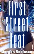 First Street Heat