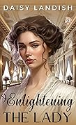 Enlightening the Lady