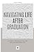 Navigating Life After Graduation: A Guide to Thriving in Your 20s