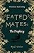 Fated Mates: The Prophecy