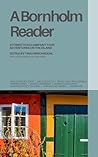 A Bornholm Reader: Stories to Accompany Your Adventures on the Island