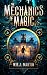 The Mechanics of Magic