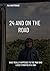 24 And On The Road by Raj Chatterjee