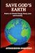 Save God's Earth by Brenda Mohammed