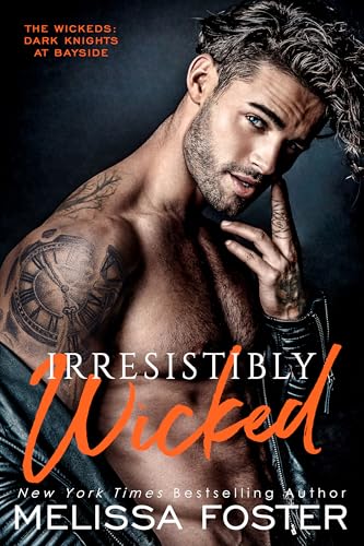 Irresistibly Wicked: Zander Wicked (The Wickeds: Dark Knights at Bayside, #7)