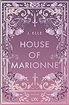 House of Marionne by J. Elle