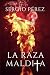 La raza maldita (Spanish Edition)