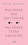 Mulheres não São ...