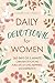 Daily Devotional for Women: 365 Days of 5-Minute Christian Devotions for a Life of Love, Happiness, and Inspiration (Best Wholesome Christian Gift ... Easter or Christmas Present 2025-2026)
