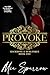 Provoke by Mia  Sparrow
