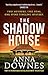 The Shadow House