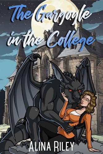 The Gargoyle in the College (The Gargoyle Next Door #1)