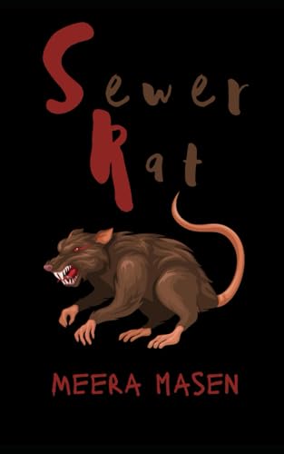 Sewer Rat (Somebody Please Think of the Children)
