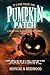 It Came from the Pumpkin Patch: A small town harvest monster horror (The "It Came From..." Series)