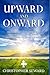 Upward and Onward by Christopher Seward