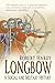 Longbow: A Social and Military History