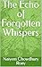 The Echo of Forgotten Whispers