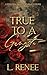 True To A Gangsta by L. Renee True To A Gangsta by L. Renee
