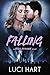 Blue Phoenix: Falling: Eine Rockstar-Romanze: Deutsche Ausgabe (Herzen im Takt 2) (German Edition)