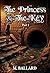 The Princess & The Key by M. Ballard