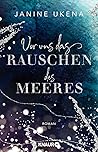 Vor uns das Rausc...