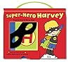 Super-Hero Harvey (Have a Go Harvey)
