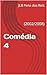Comédia 4: (2002/2008) (Por...