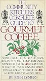 The Community Kitchens Complete Guide to Gourmet Coffee