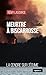 Meurtre à Biscarrosse (Les enquêtes du détective Arnaud) (French Edition)