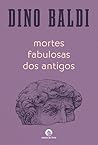 Mortes Fabulosas ...