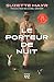 Le porteur de nuit (French Edition)