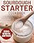 Sourdough Starter Cookbook:...