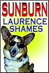 Sunburn by Laurence Shames Sunburn by Laurence Shames