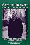 L'Affect dans l'oeuvre beckettienne (Samuel Beckett Today / Aujourd'hui, 10) (French Edition) L'Affect dans l'oeuvre beckettienne (Samuel Beckett Today / Aujourd'hui, 10) (French Edition)