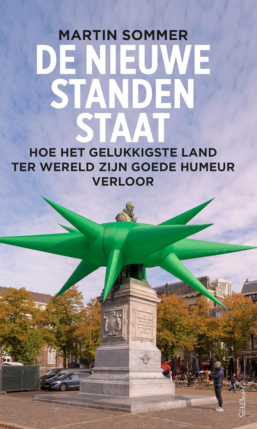 De nieuwe standenstaat: Hoe het gelukkigste land ter wereld zijn goede humeur verloor (Paperback)