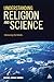 Understanding Religion and Science: Introducing the Debate