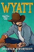 Wyatt (Lucky River Ranch, #2)