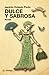 Dulce y Sabrosa