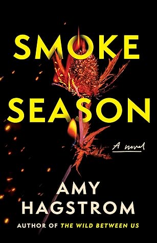 Smoke Season by Amy  Hagstrom