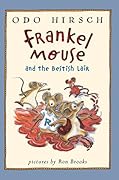 Frankel Mouse and the Bestish Lair