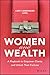 Women and Wealth: A Playbook to Empower Clients and Unlock Their Fortune