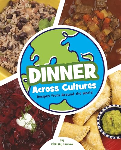 Dinner Across Cultures (Cooking Across Cultures)