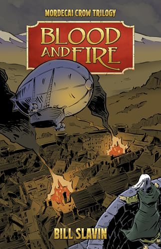 Blood and Fire (Mordecai Crow Trilogy)