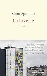 La Laverie - Trafics, violences et une vie quotidienne : un an d'immersion au c¿ur des cités (French Edition)