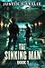 The Sinking Man: Book 1 (Th...