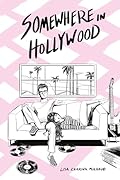 Somewhere in Hollywood (The Disenchanted, #2)