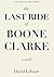 The Last Ride of Boone Clar...