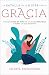La batalla de la mujer por la gracia: Por qué Dios es más de lo que esperabas y todo lo que necesitas (Spanish Edition)
