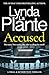 Accused A Trial & Retribution thriller (Trial and Retribution, #14) by Lynda La Plante